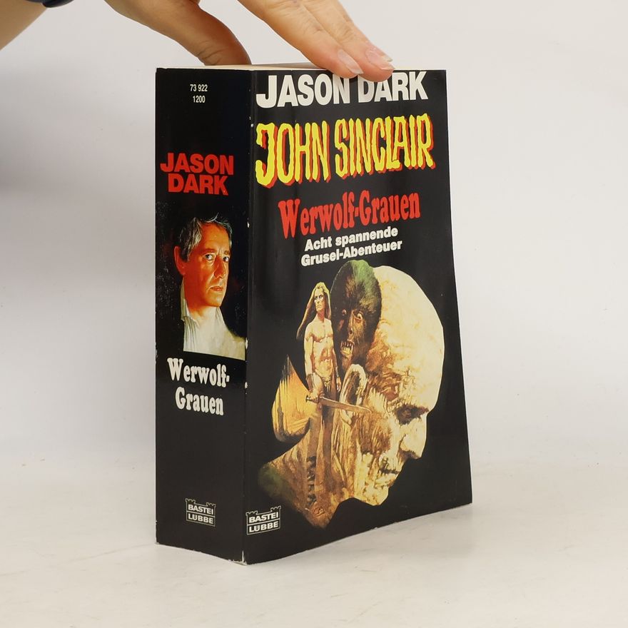 Jason Dark John Sinclair, Werwolf-Grauen, Sonderband. Acht spannende Grusel-Abenteuer