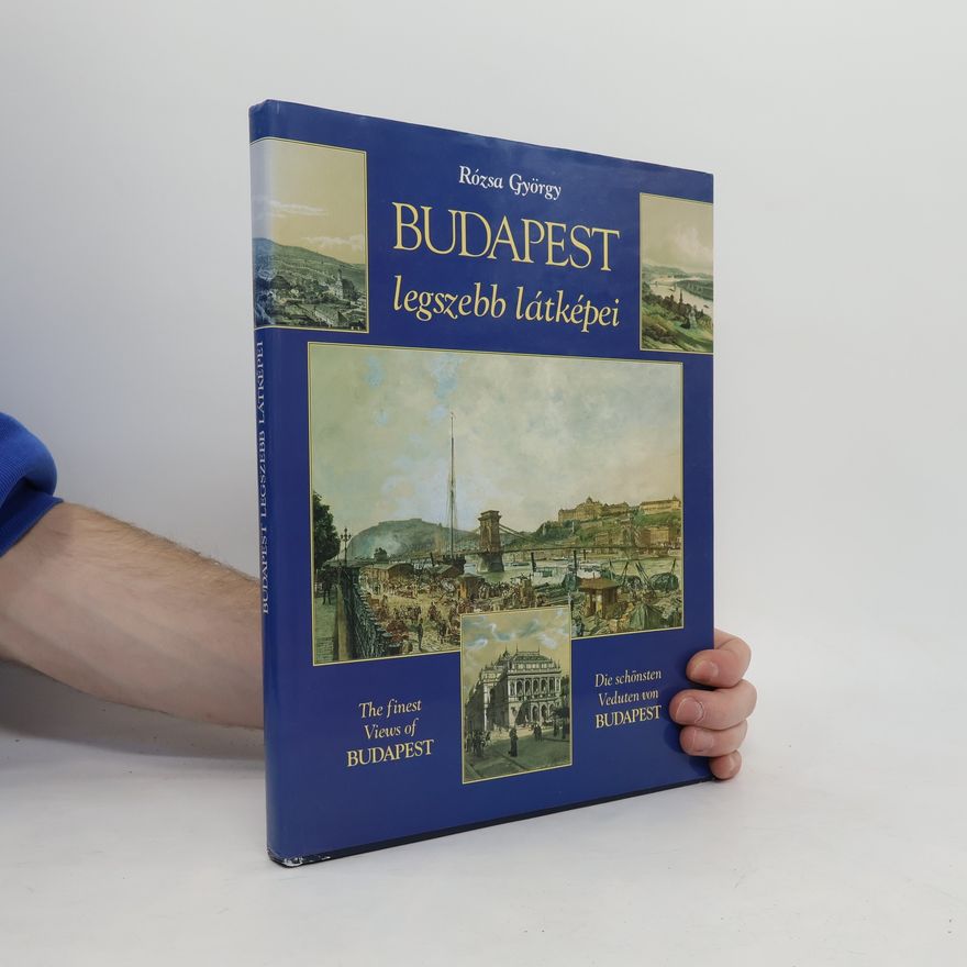György Rózsa Budapest legszebb látképei