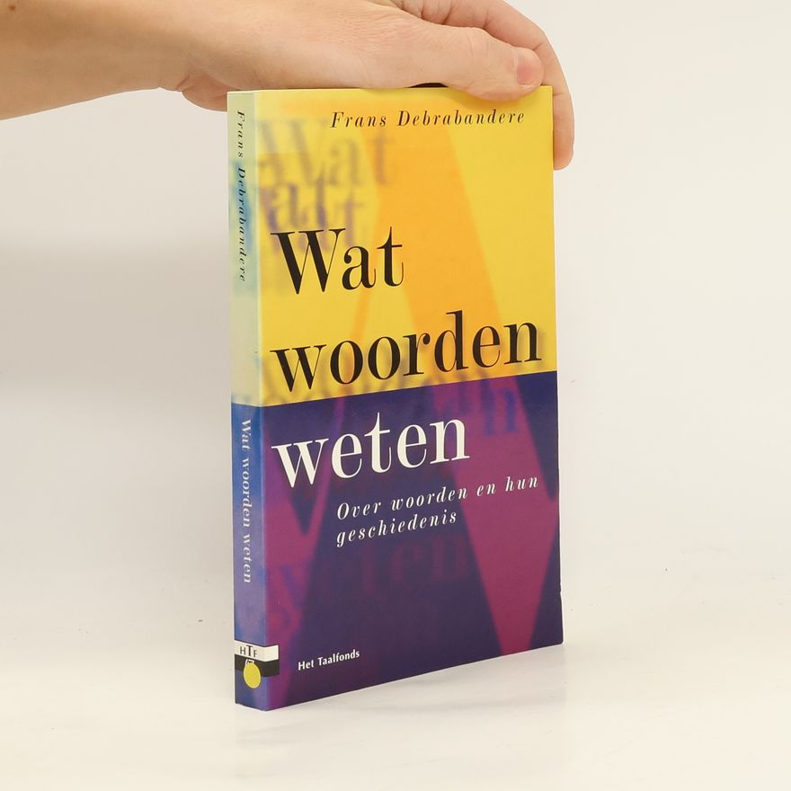 Frans Debrabandere Wat woorden weten