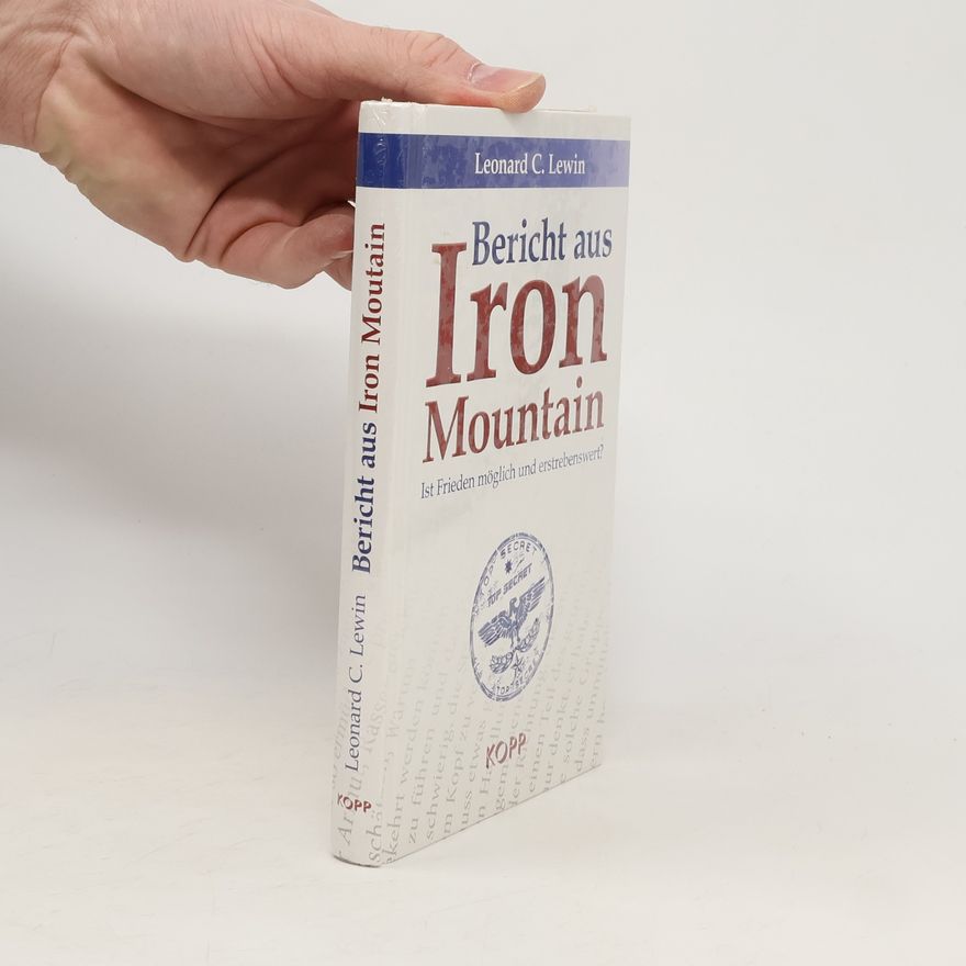 Leonard C. Lewin Bericht aus Iron Mountain
