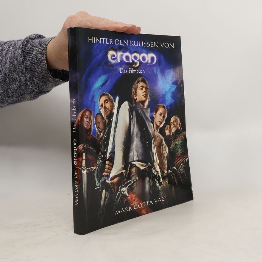 Mark Cotta Vaz Hinter den Kulissen von Eragon