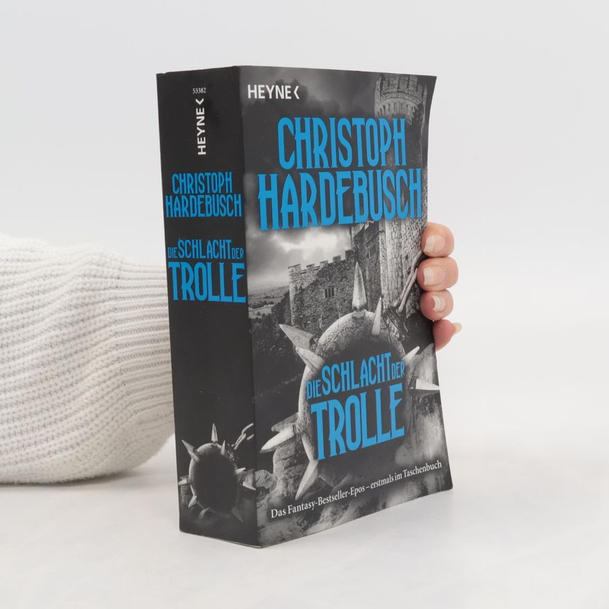 Christoph Hardebusch Trolle-Saga - 2: Die Schlacht der Trolle