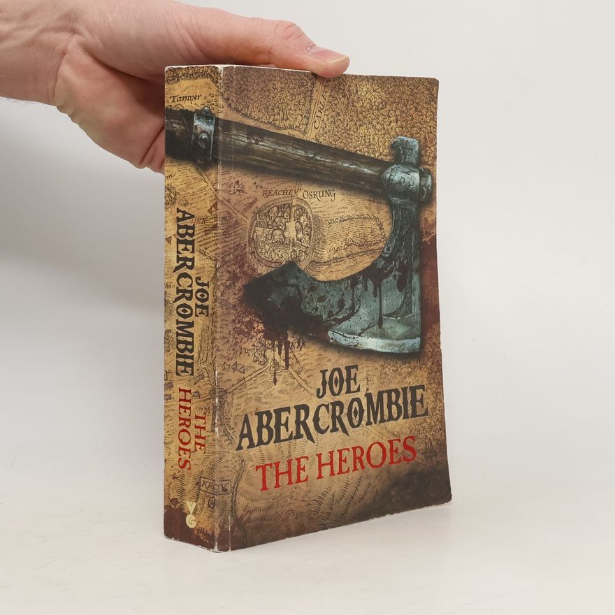 Joe Abercrombie The Heroes