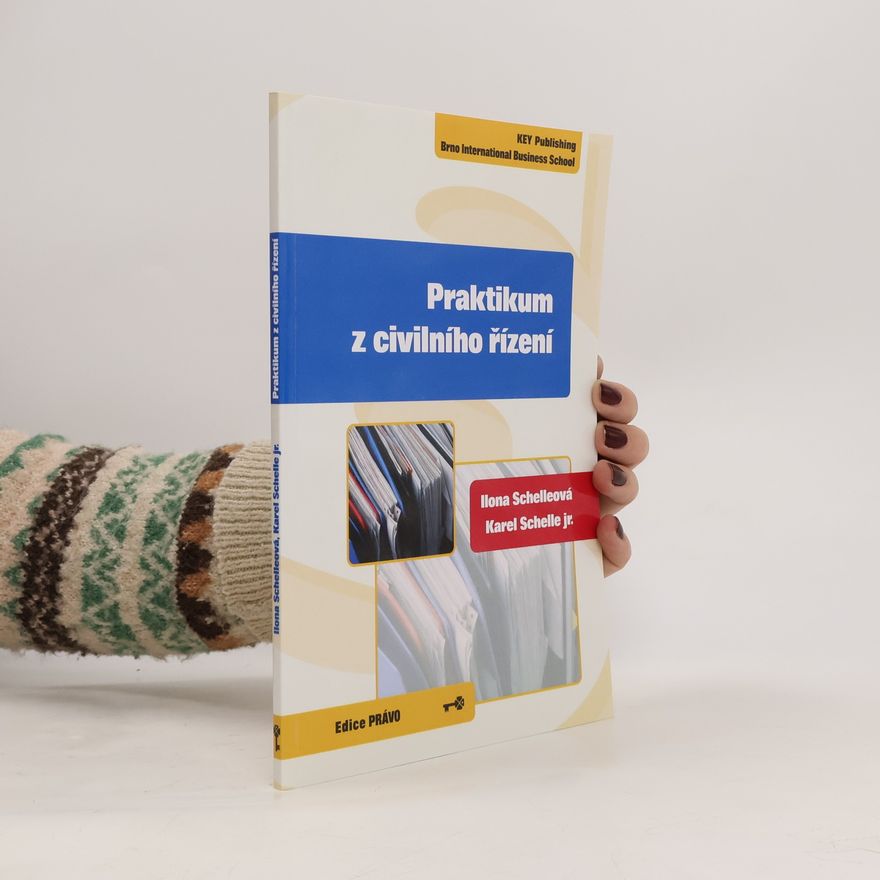 Karel Schelle jr. Praktikum z civilního řízení