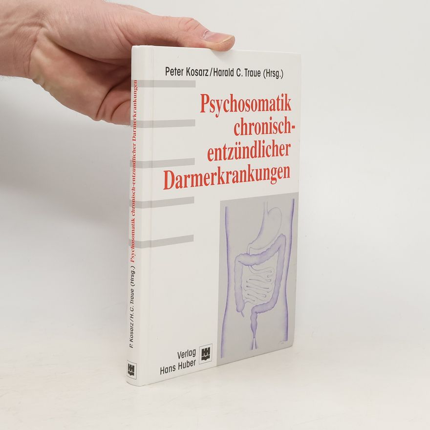 Peter Kosarz Psychosomatik chronisch-entzündlicher Darmerkrankungen