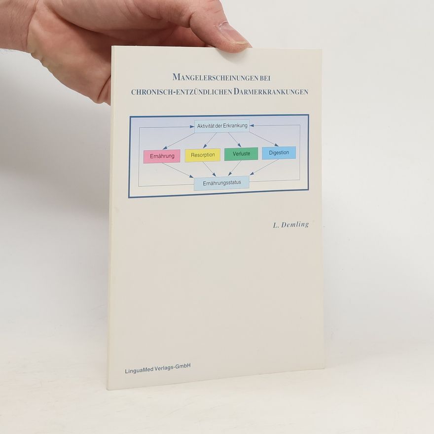 Ludwig Demling Mangelerscheinungen bei chronisch-entzündlichen Darmerkrankungen
