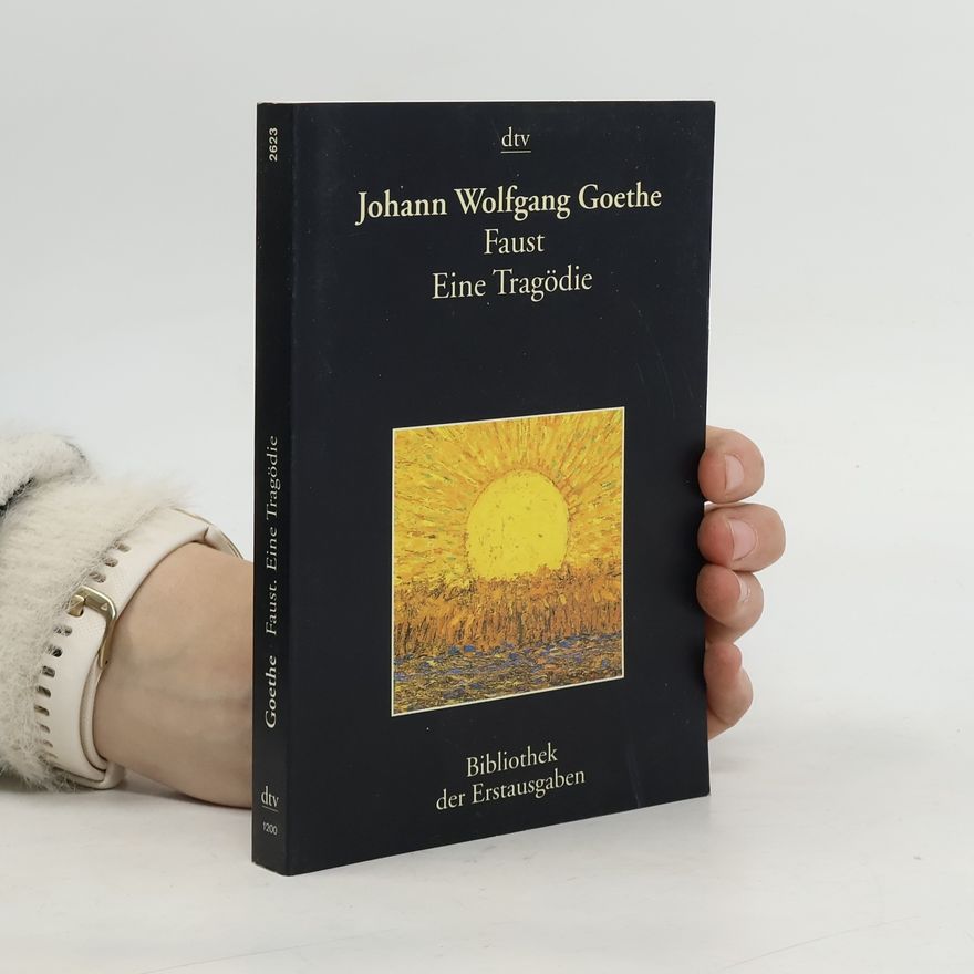 Johann Wolfgang von Goethe Faust. Eine Tragödie.