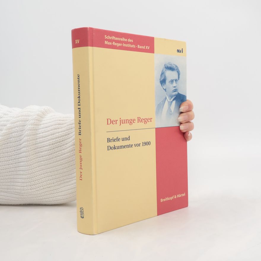 Autorenkollektiv Schriftenreihe des Max-Reger-Instituts - 15: Der junge Reger