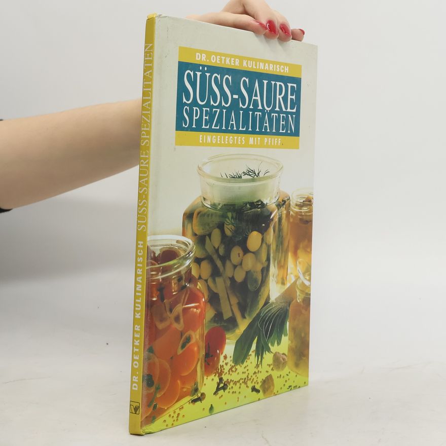 Autorenkollektiv Süss-saure Spezialitäten