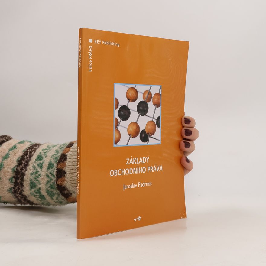 Jaroslav Padrnos Základy obchodního práva
