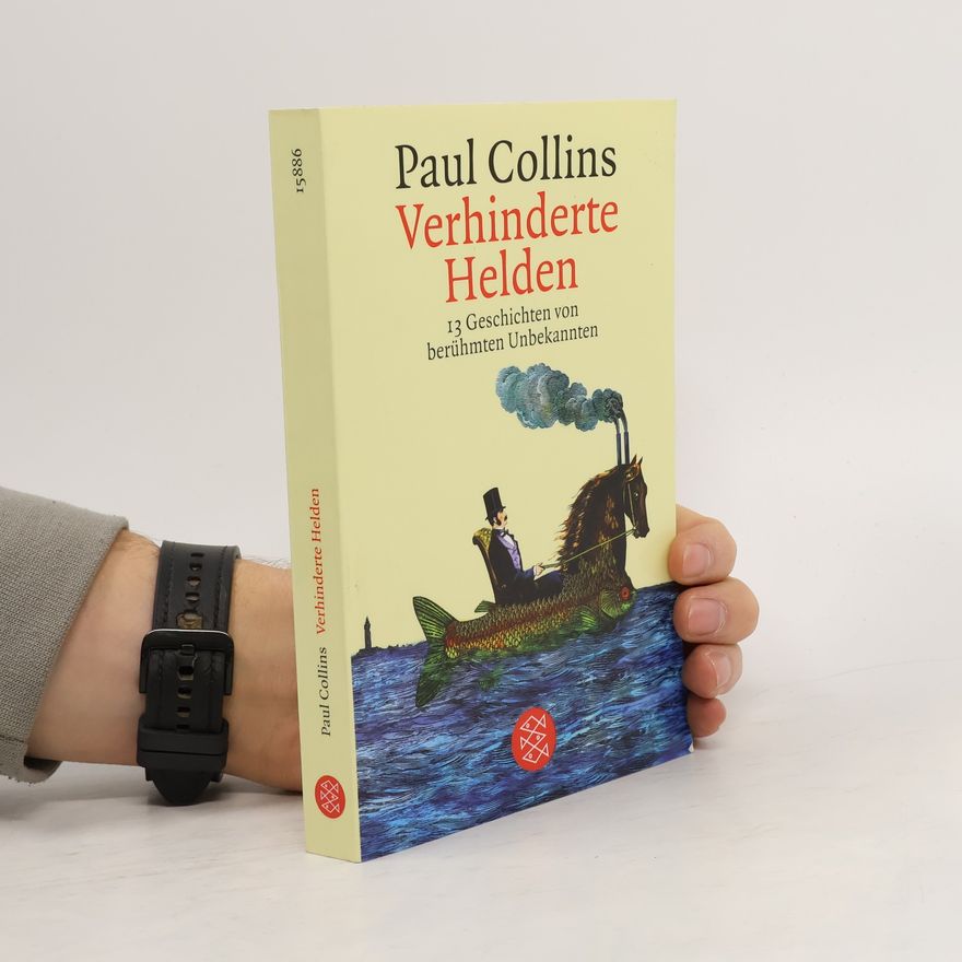 Paul Collins Verhinderte Helden