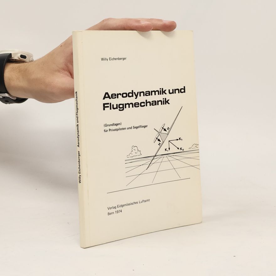 Willy Eichenberger Aerodynamik und Flugmechanik