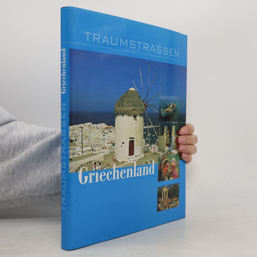Axel M. Mosler Traumstrassen. Griechenland
