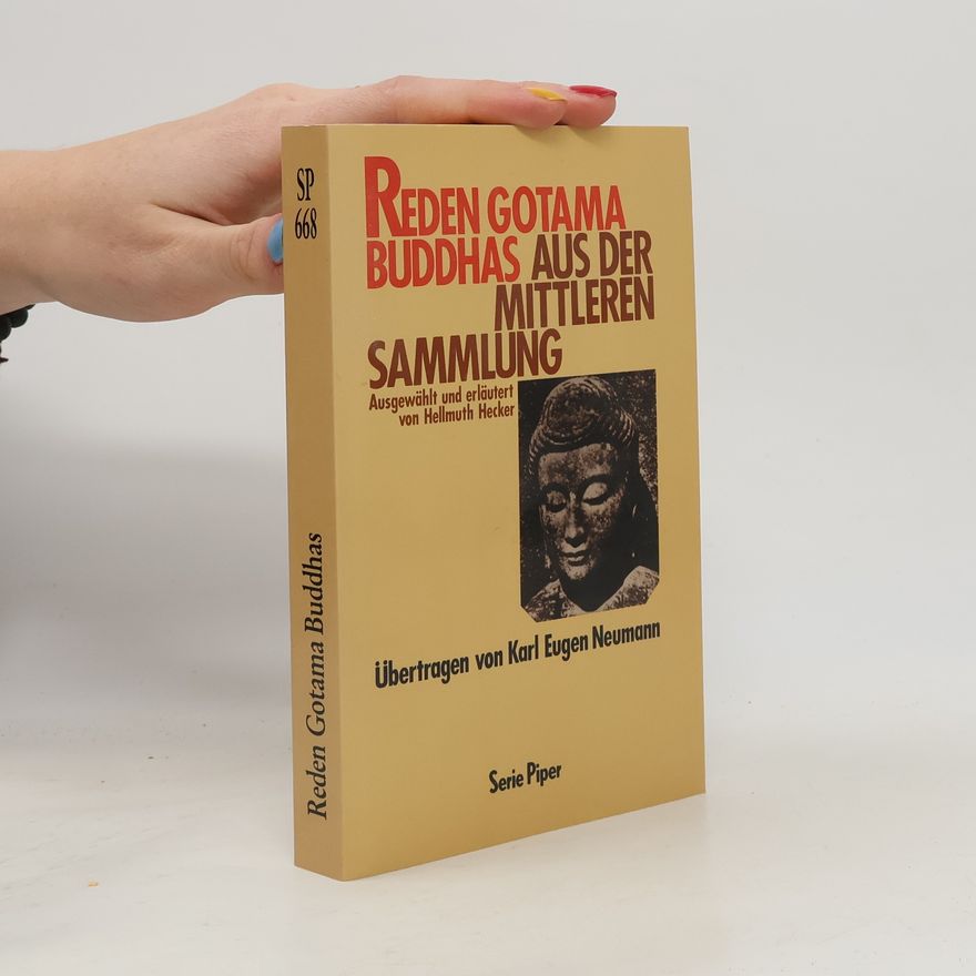 Karl Eugen Neumann Serie Piper - 668: Reden Gotama Buddhas