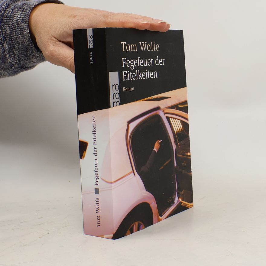 Tom Wolfe Fegefeuer der Eitelkeiten