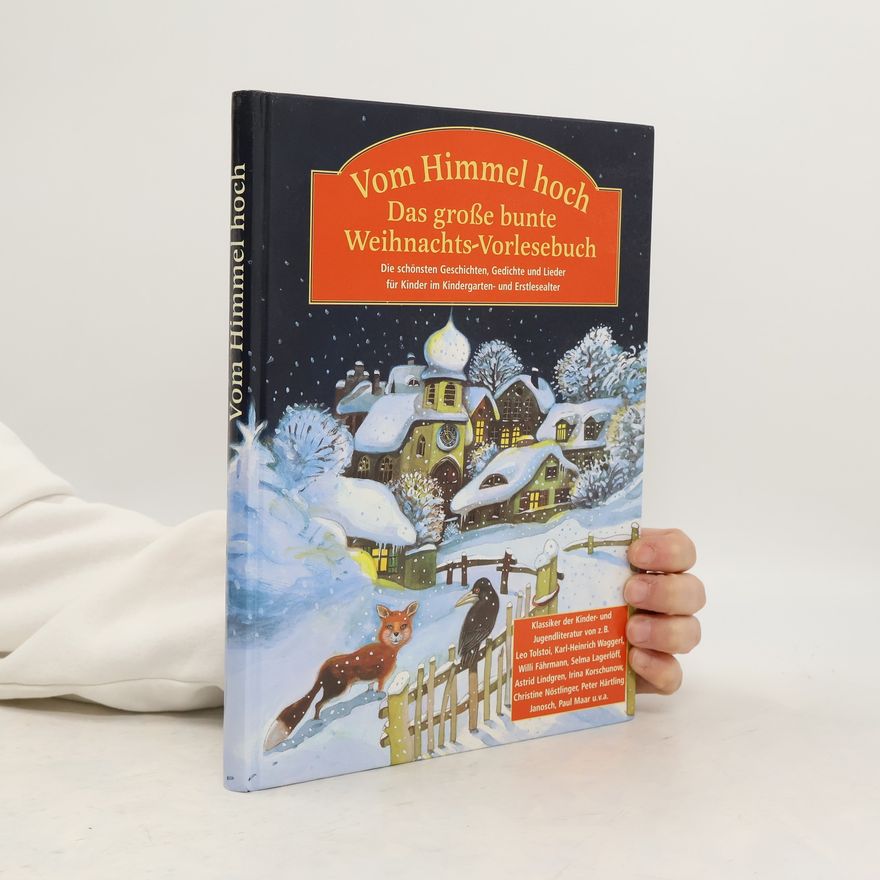 Wolfgang Freitag Vom Himmel hoch. Das große bunte Weihnachts-Vorlesebuch