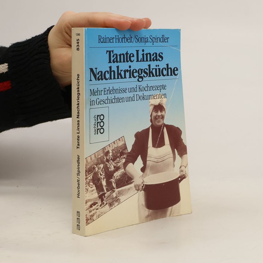 Rainer Horbelt Tante Linas Nachkriegsküche