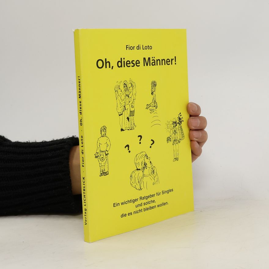 Fior Di Loto Oh, diese Männer!