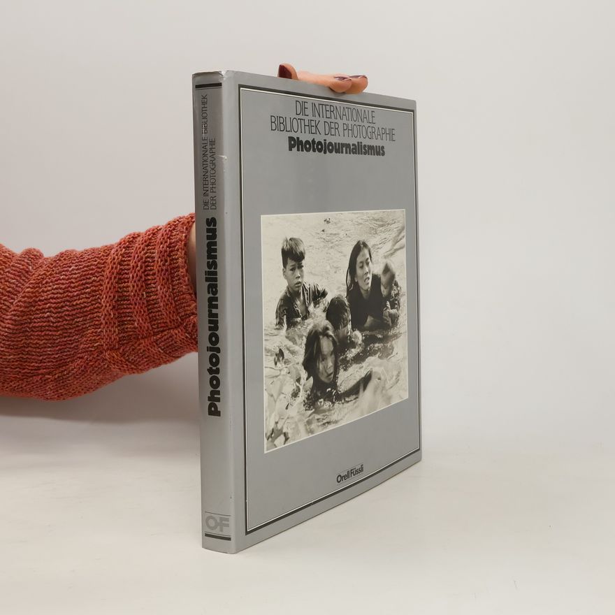 Bryan Holme Die Internationale Bibliothek der Photographie: Photojournalismus