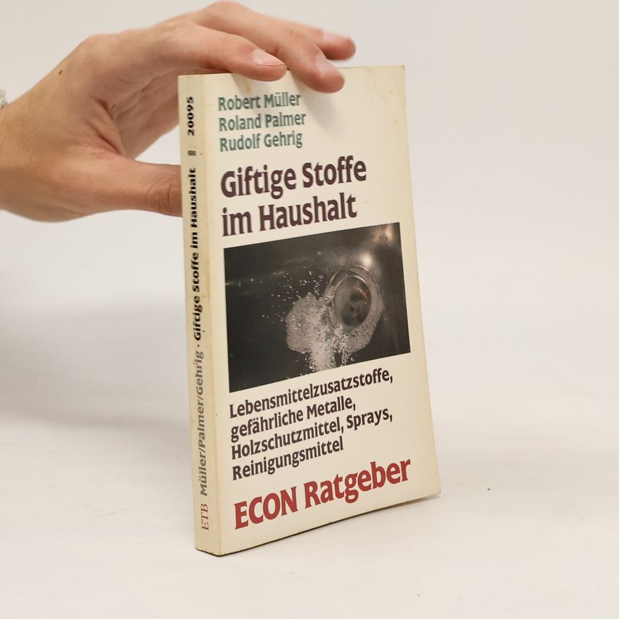 Roland Palmer Giftige Stoffe im Haushalt
