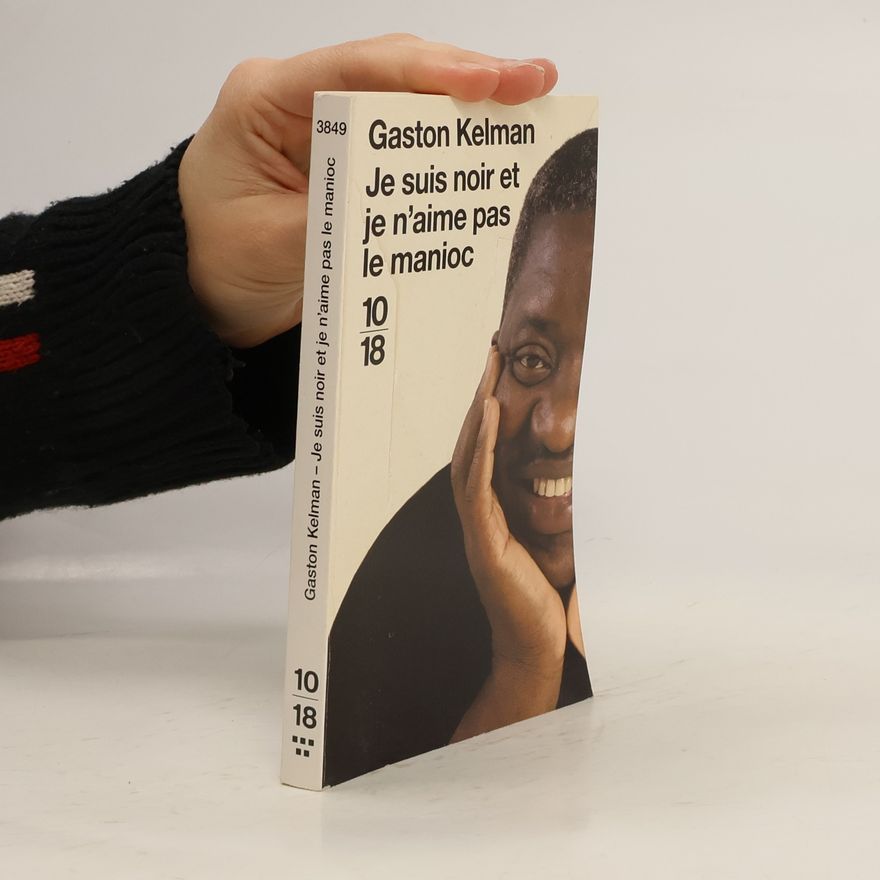 Gaston Kelman Je suis noir et je n'aime pas le manioc