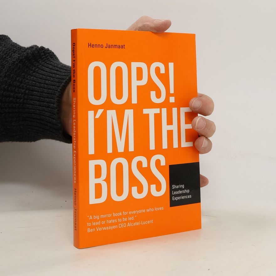 Henno Janmaat Oops! I'm the Boss