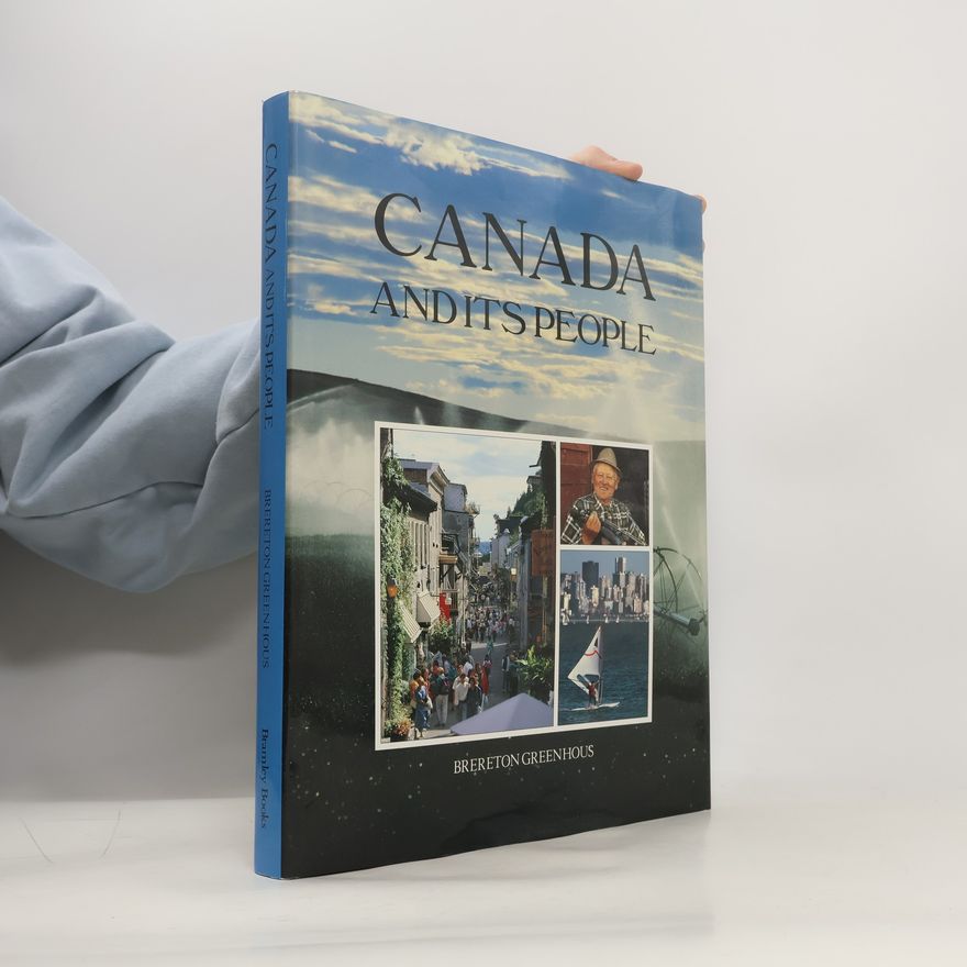 Brereton Greenhous Canada and its people