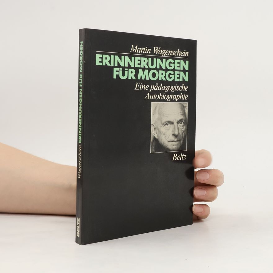 Martin Wagenschein Erinnerungen für morgen