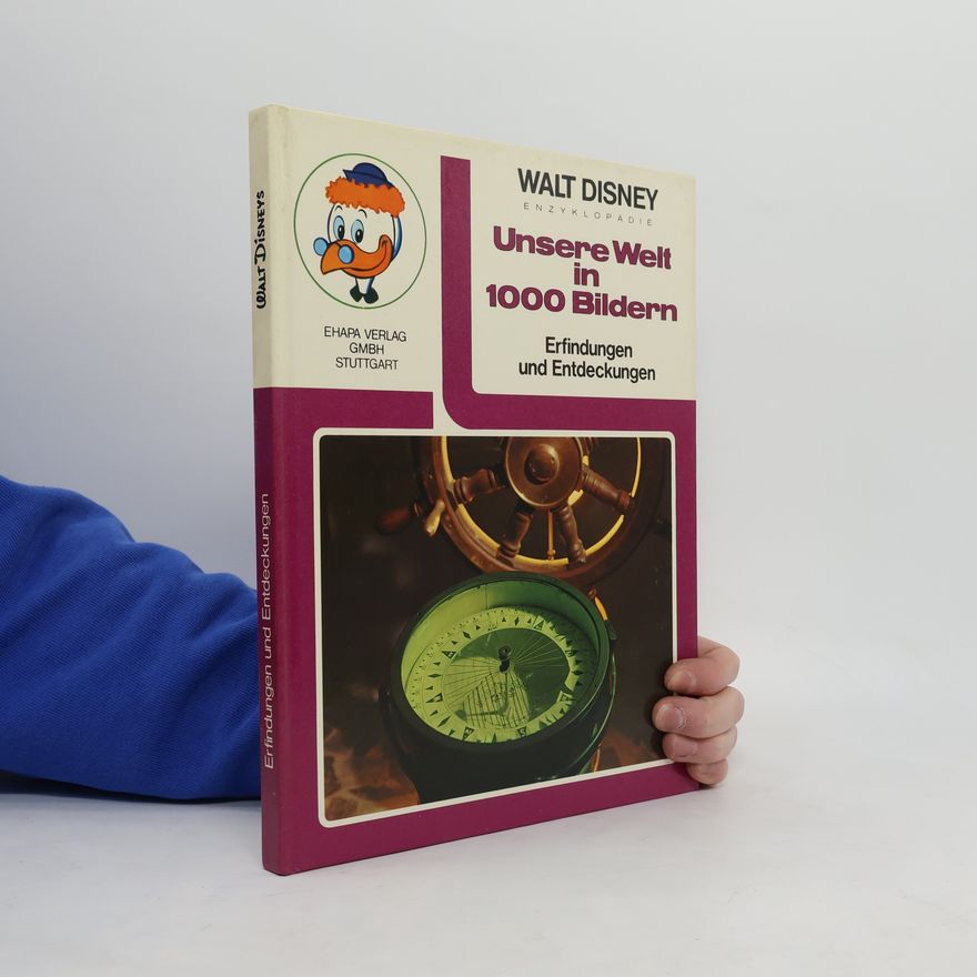 Walt Disney Walt Disney Enzyklopädie. Unsere Welt in 1000 Bildern. Band 7