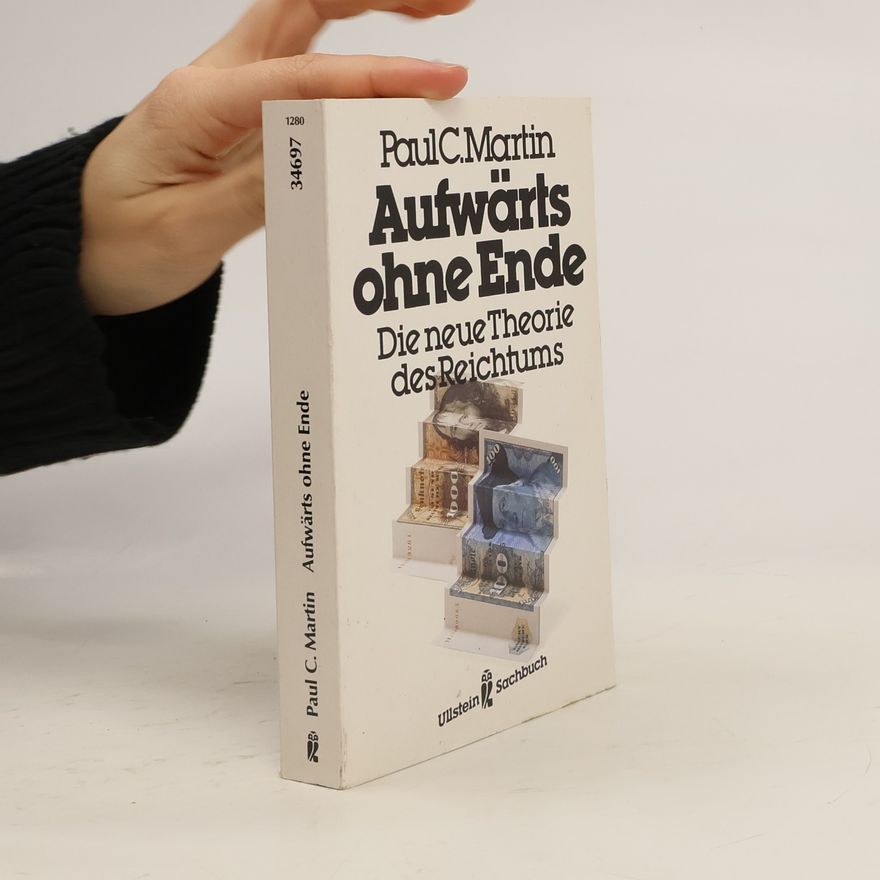 Paul C. Martin Aufwärts ohne Ende