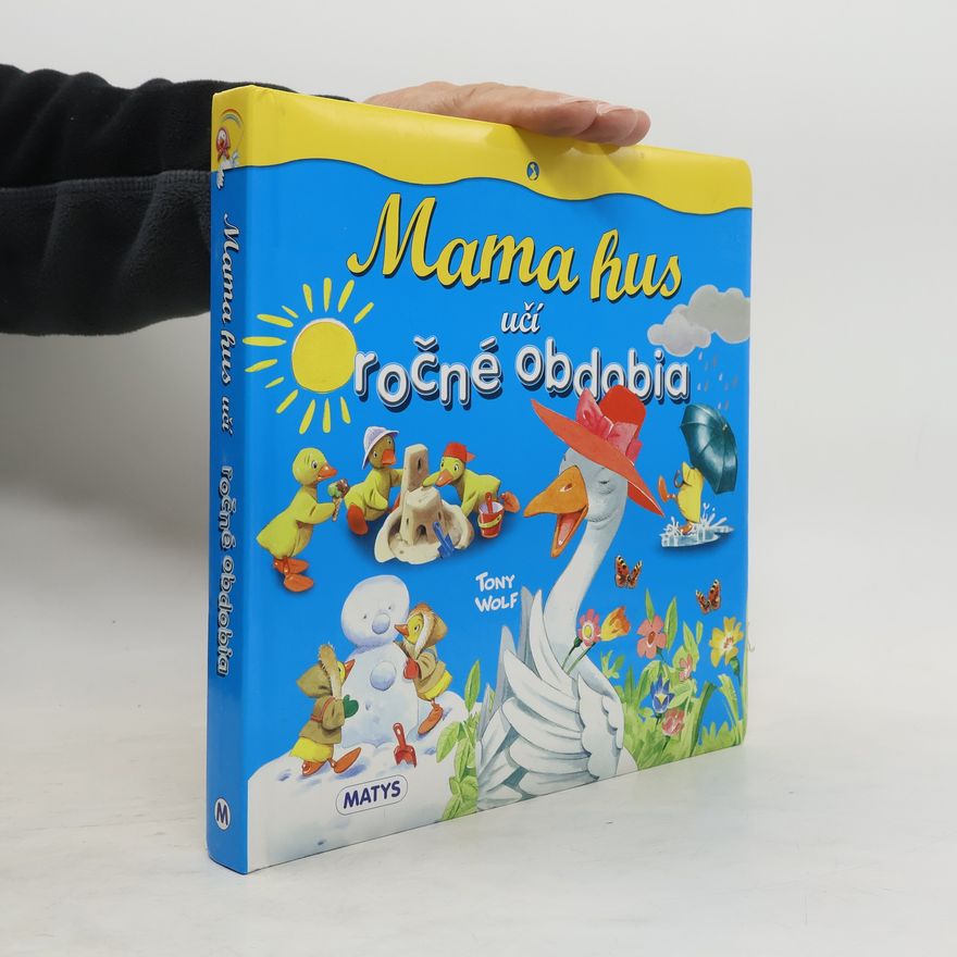 Tomy Wolf Mama hus učí ročné obdobia