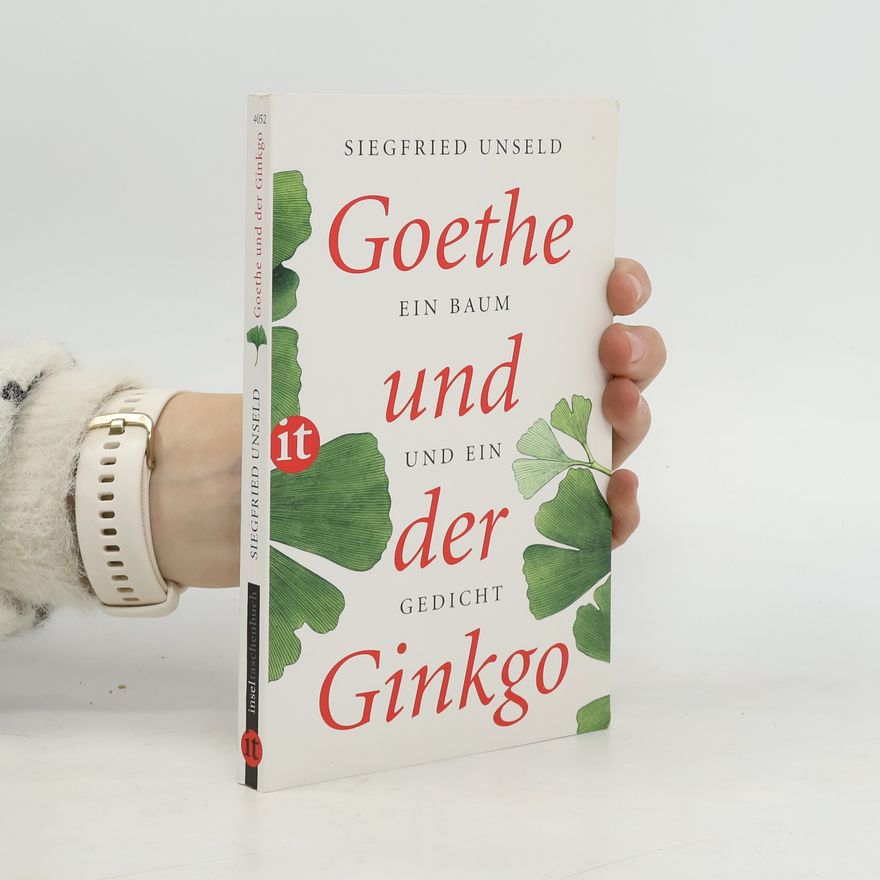 Siegfried Unseld Insel Taschenbuch: Goethe und der Ginkgo