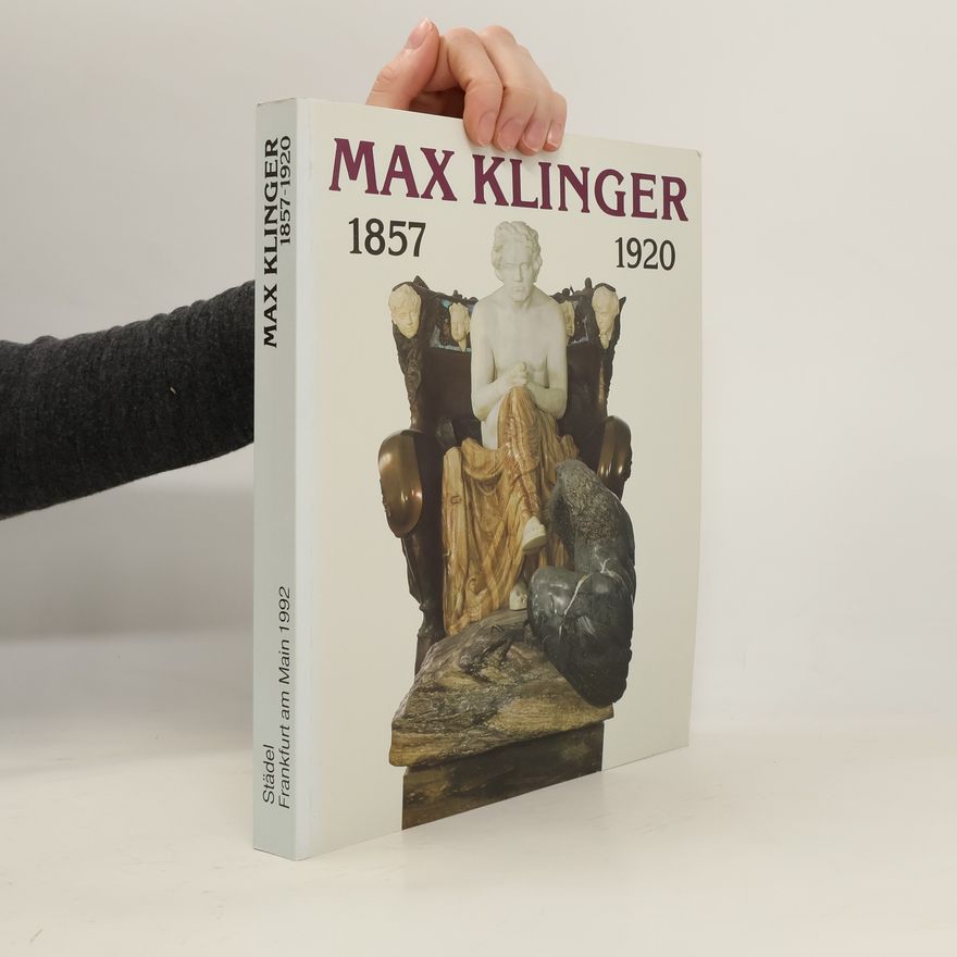 Max Klinger Max Klinger 1857-1920