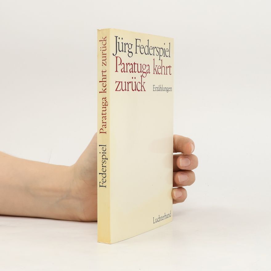 Jürg Federspiel Paratuga kehrt zurück