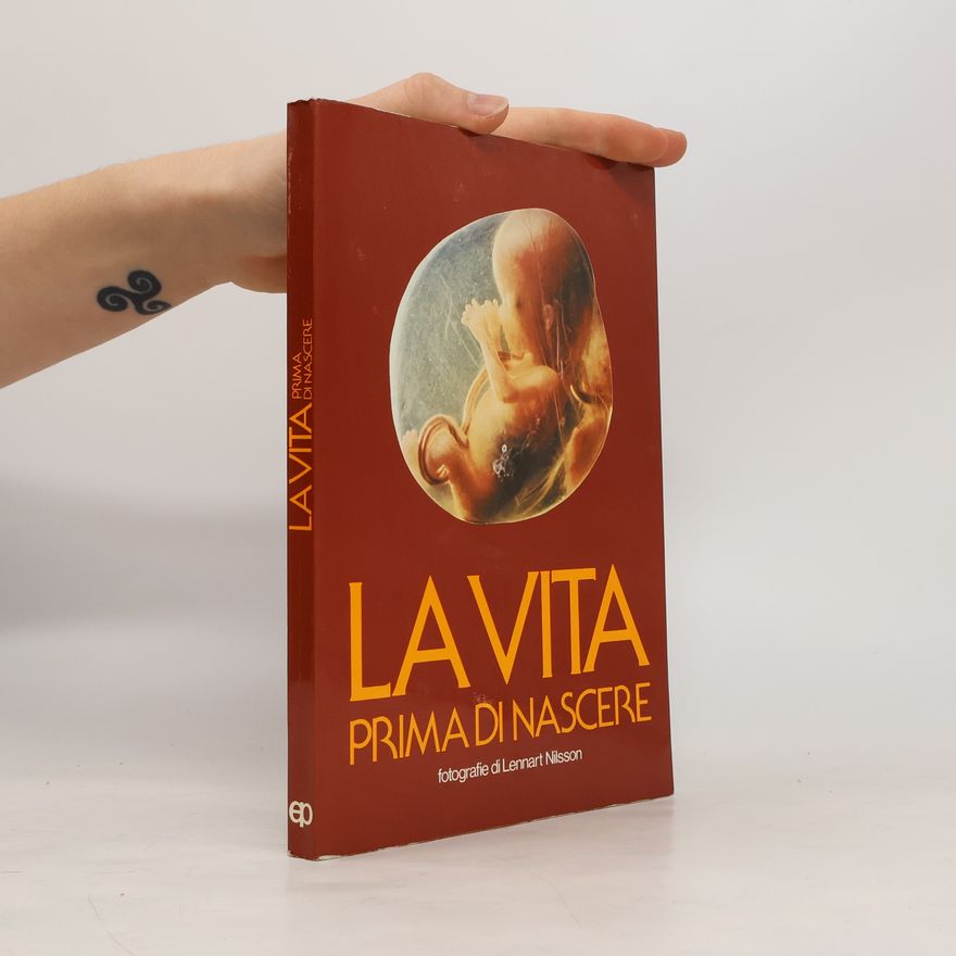 Lennart Nilsson La vita prima di nascere