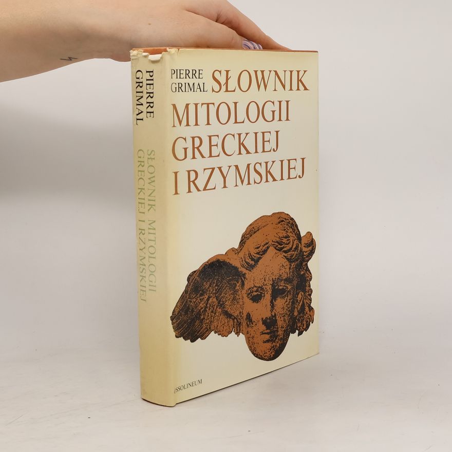 Pierre Grimal Słownik mitologii greckiej i rzymskiej