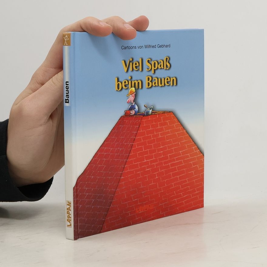 Wilfried Gebhard Viel Spaß beim Bauen
