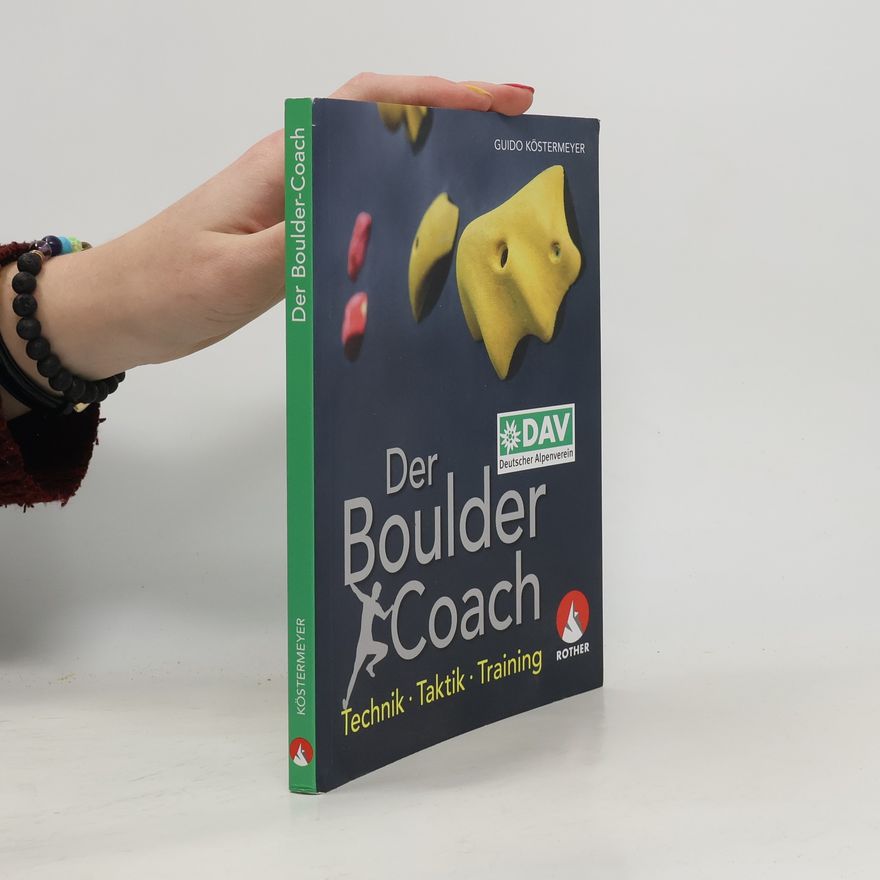 Guido Köstermeyer Der Boulder-Coach
