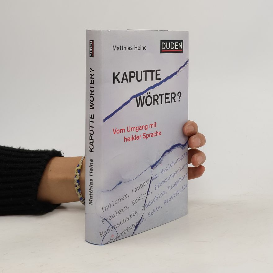 Matthias Heine Kaputte Wörter?