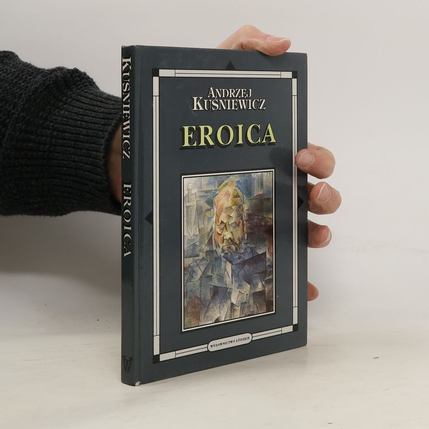 Andrzej Kuśniewicz Eroica