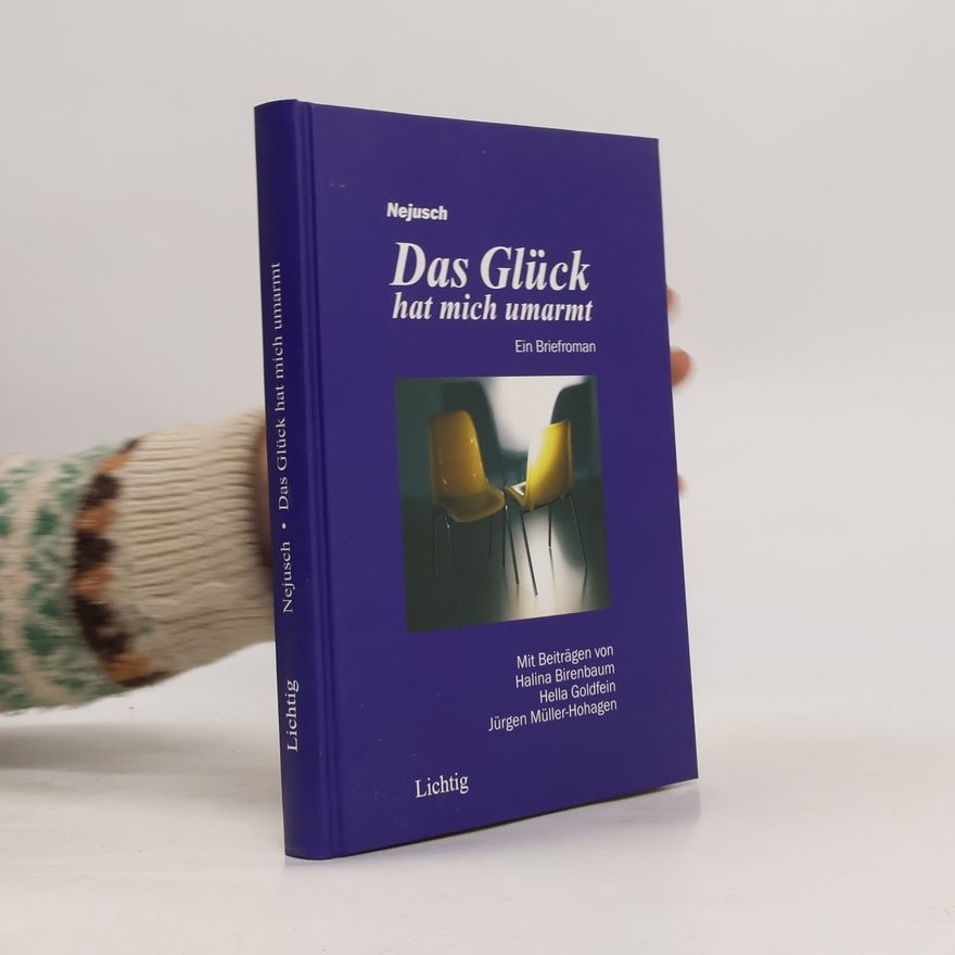 Nejusch Das Glück hat mich umarmt