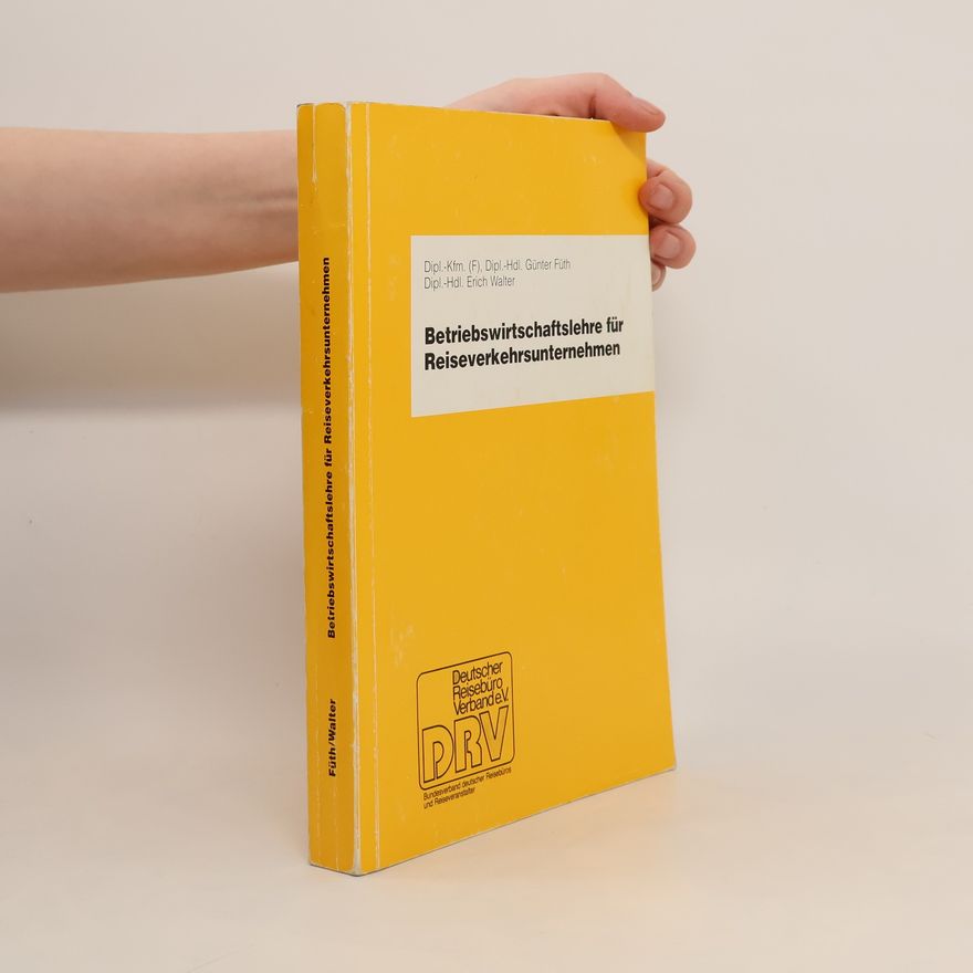 Günter Füth Betriebswirtschaftslehre für Reiseverkehrsunternehmen