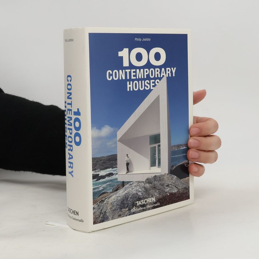 Philip Jodidio 100 Contemporary Houses