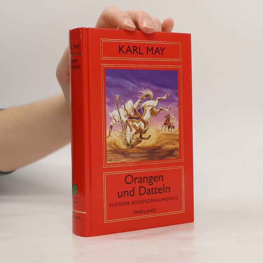 Karl May Orangen und Datteln