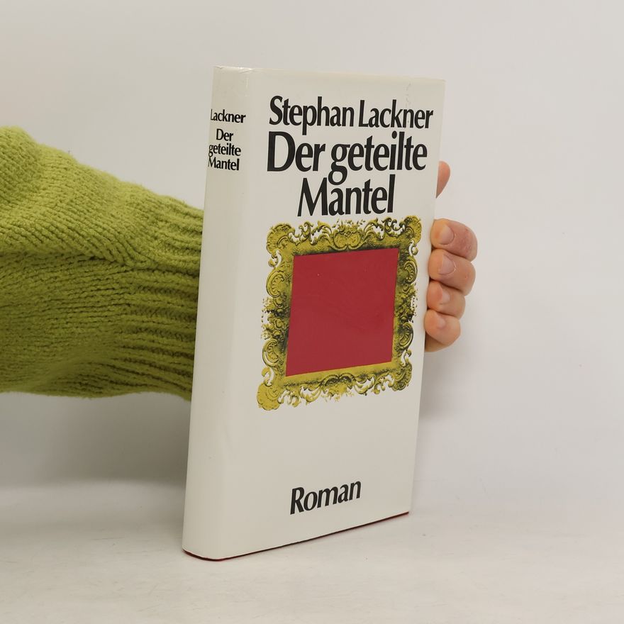 Stephan Lackner Der geteilte Mantel