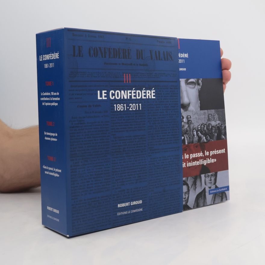 Robert Giroud Le Confédéré, 1861-2011