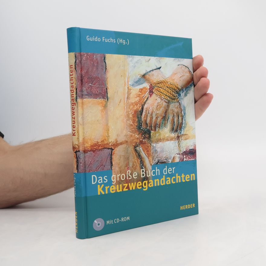 Guido Fuchs Das grosse Buch der Kreuzwegandachten