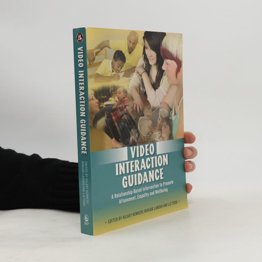Hilary Kennedy Video Interaction Guidance