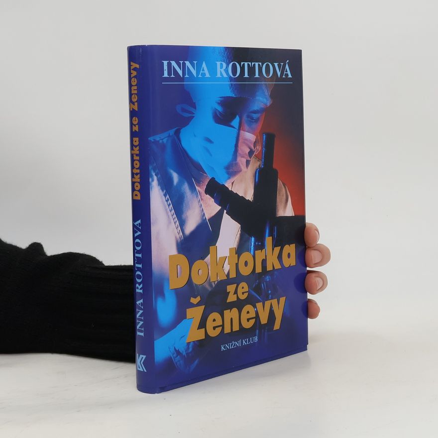 Inna Rottová Doktorka ze Ženevy