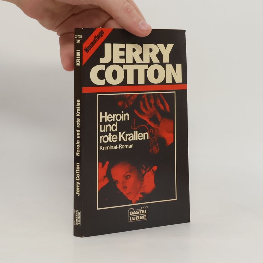 Jerry Cotton Heroin und rote Krallen
